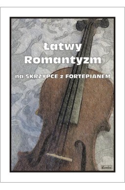 Łatwy Romantyzm na skrzypce z fortepianem