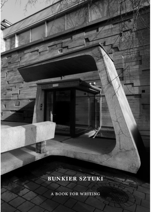 Bunkier Sztuki. A Book for Writing