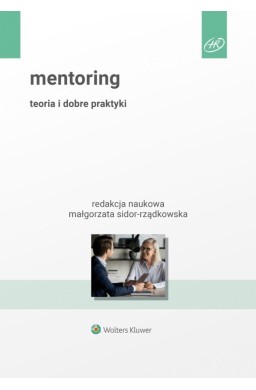 Mentoring. Teoria i dobre praktyki