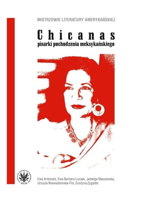 Chicanas - pisarki pochodzenia meksykańskiego