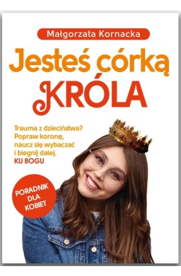 Jesteś córką Króla