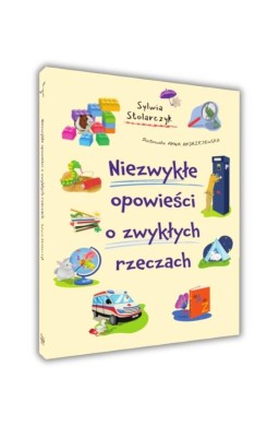 Niezwykłe opowieści o zwykłych rzeczach