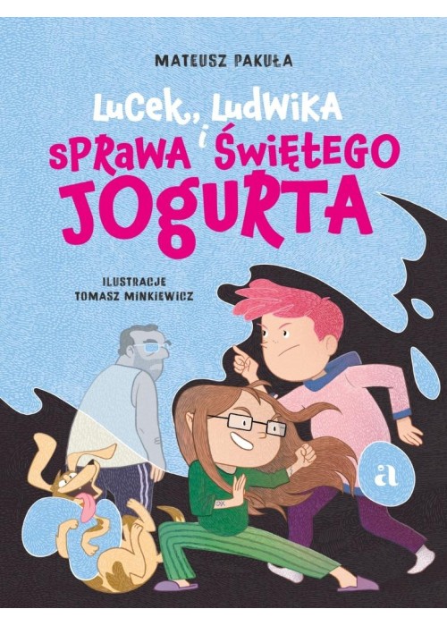 Lucek, Ludwika i sprawa Świętego Jogurta