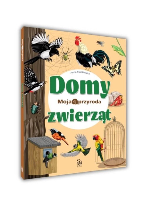 Moja przyroda. Domy zwierząt