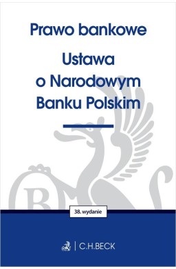 Prawo bankowe. Ustawa o Narodowym Banku Polskim