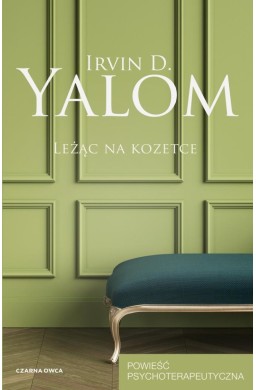 Leżąc na kozetce. Powieść psychoterapeutyczna