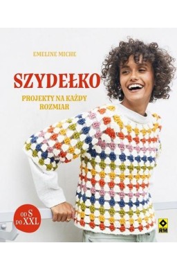 Szydełko. Projekty na każdy rozmiar