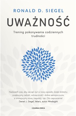 Uważność. Trening pokonywania codziennych...