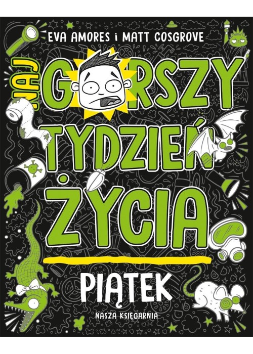 Piątek. Najgorszy tydzień życia