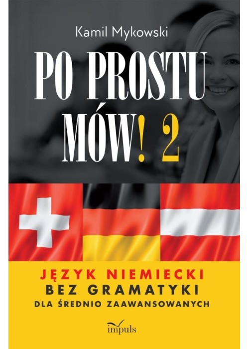 Po prostu mów! Język niemiecki bez gramatyki cz.2