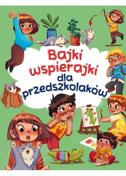 Bajki wspierajki dla przedszkolaków