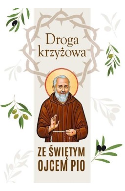 Droga krzyżowa ze św. Ojcem Pio