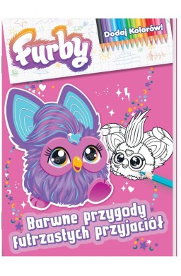 Furby. Dodaj kolorów. Barwne przygody..