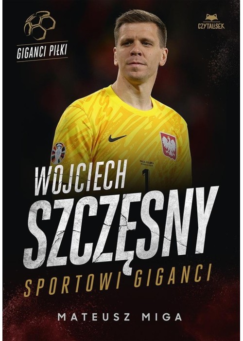 Wojciech Szczęsny. Sportowi giganci