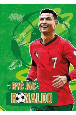 Być jak Ronaldo