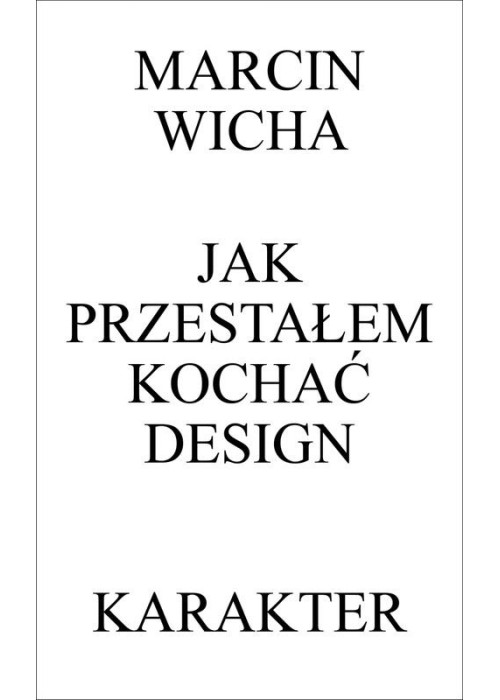 Jak przestałem kochać design w.3