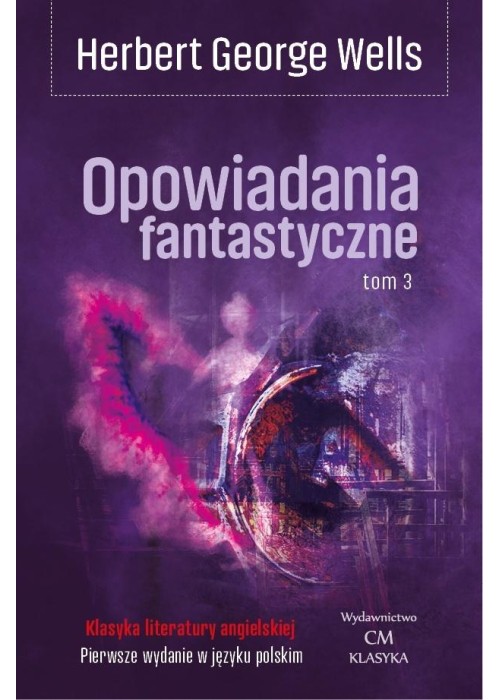 Opowiadania fantastyczne T.3