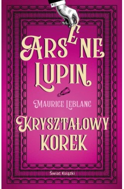 Arsene Lupin. Kryształowy korek