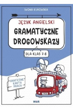 Język angielski. Gramatyczne drogowskazy