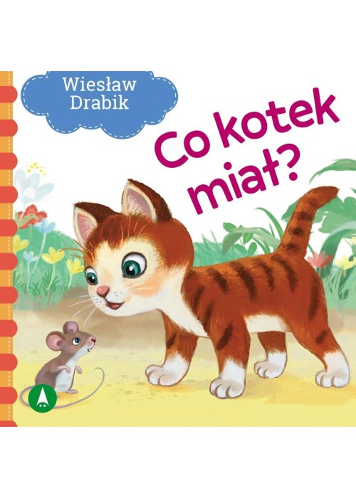 Co kotek miał?