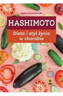 Hashimoto. Dieta i styl życia w chorobie w.4