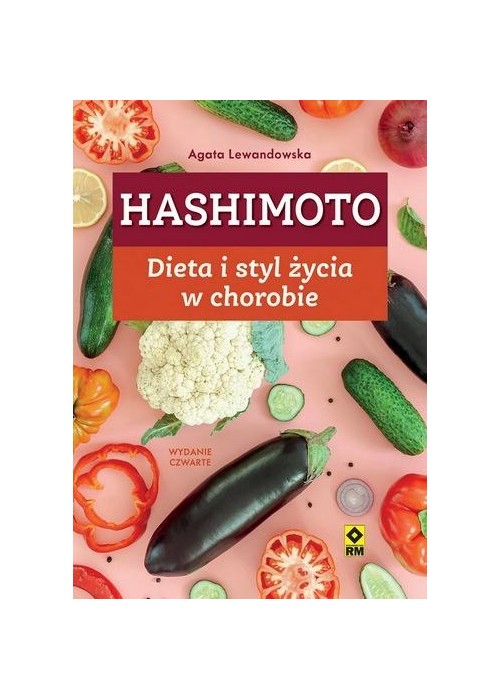 Hashimoto. Dieta i styl życia w chorobie w.4