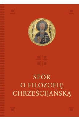 Spór o filozofię chrześcijańską