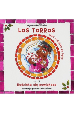 Los Torros, czyli rodzinka po byku cz.3