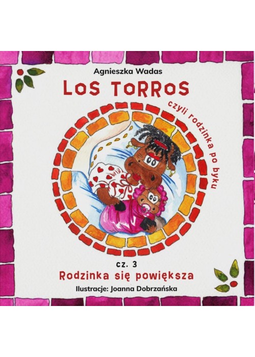 Los Torros, czyli rodzinka po byku cz.3