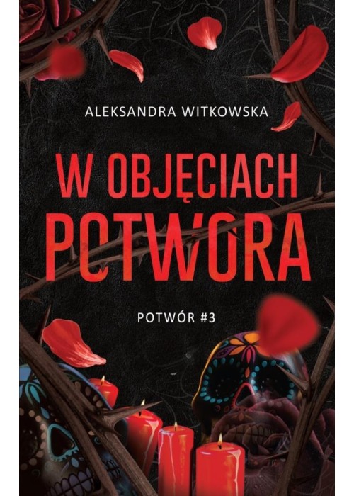 Potwór T.3 W objęciach Potwora