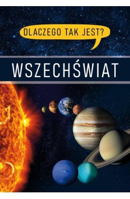 Dlaczego tak jest? Wszechświat