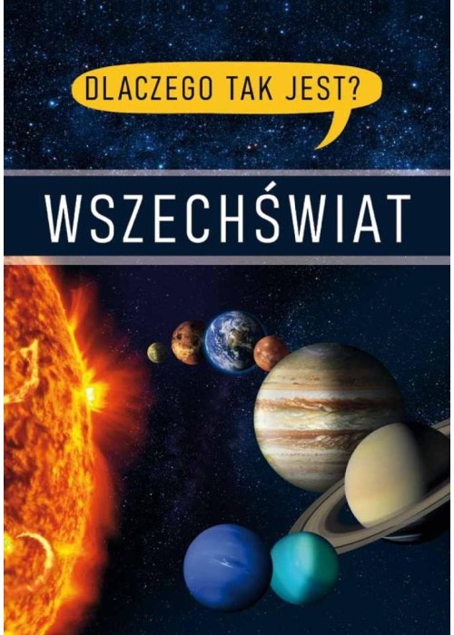 Dlaczego tak jest? Wszechświat