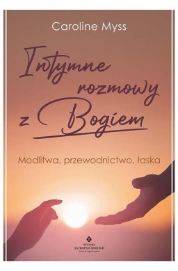 Intymne rozmowy z Bogiem