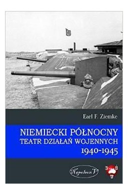 Niemiecki Północny Teatr Działań Wojennych 1940-45