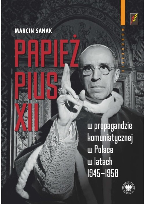 Papież Pius XII w propagandzie komunistycznej...