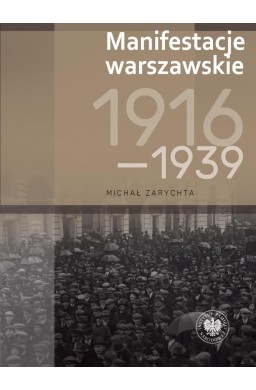 Manifestacje warszawskie 1916-1939