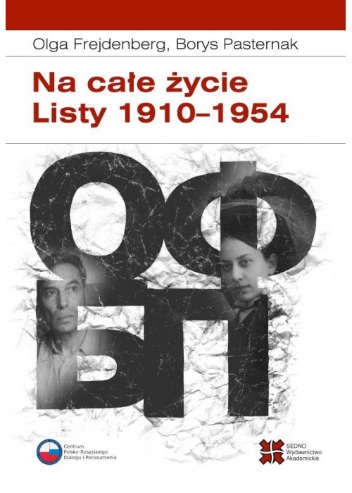 Na całe życie. Listy 1910-1954