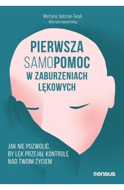 Pierwsza samopomoc w zaburzeniach lękowych