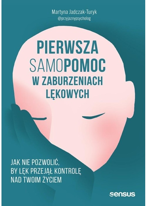 Pierwsza samopomoc w zaburzeniach lękowych