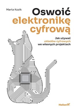 Oswoić elektronikę cyfrową