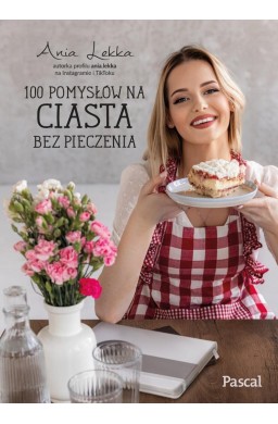 100 pomysłów na ciasta bez pieczenia