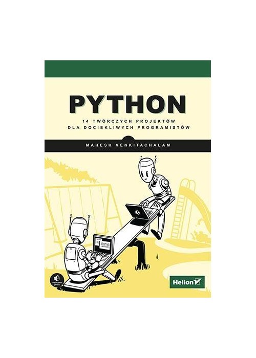 Python. 14 twórczych projektów dla dociekliwych..