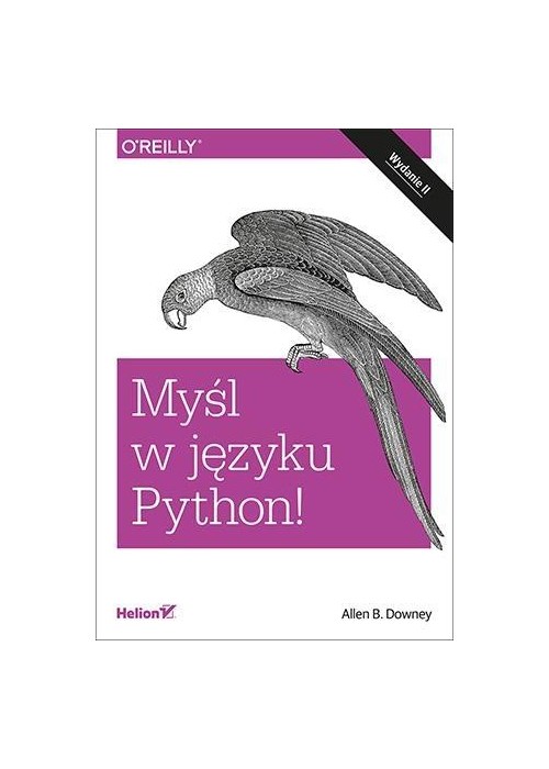 Myśl w języku Python! Nauka programowania