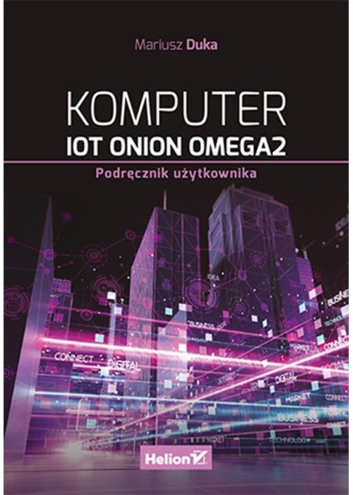 Komputer IoT Onion Omega2. Podręcznik użytkownika