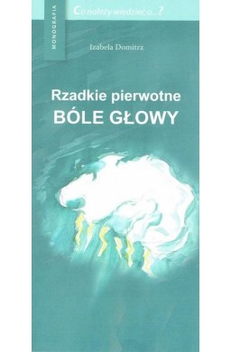 Rzadkie pierwotne bóle głowy