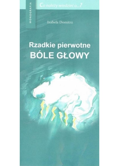 Rzadkie pierwotne bóle głowy