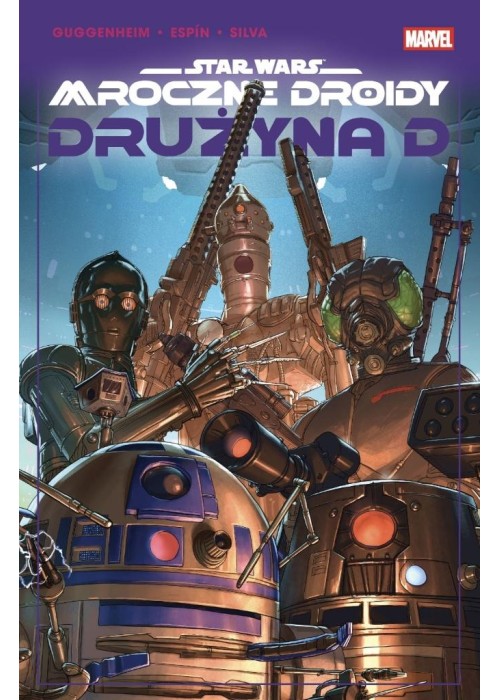 Star Wars. Mroczne droidy. Drużyna D