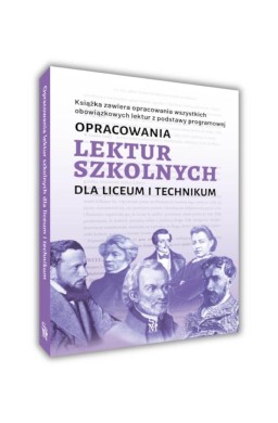 Opracowania lektur szkolnych dla LO i technikum