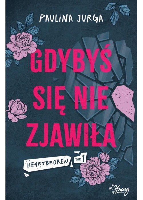 Heartbroken T.1 Gdybyś się nie zjawiła