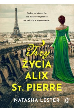 Trzy życia Alix St. Pierre